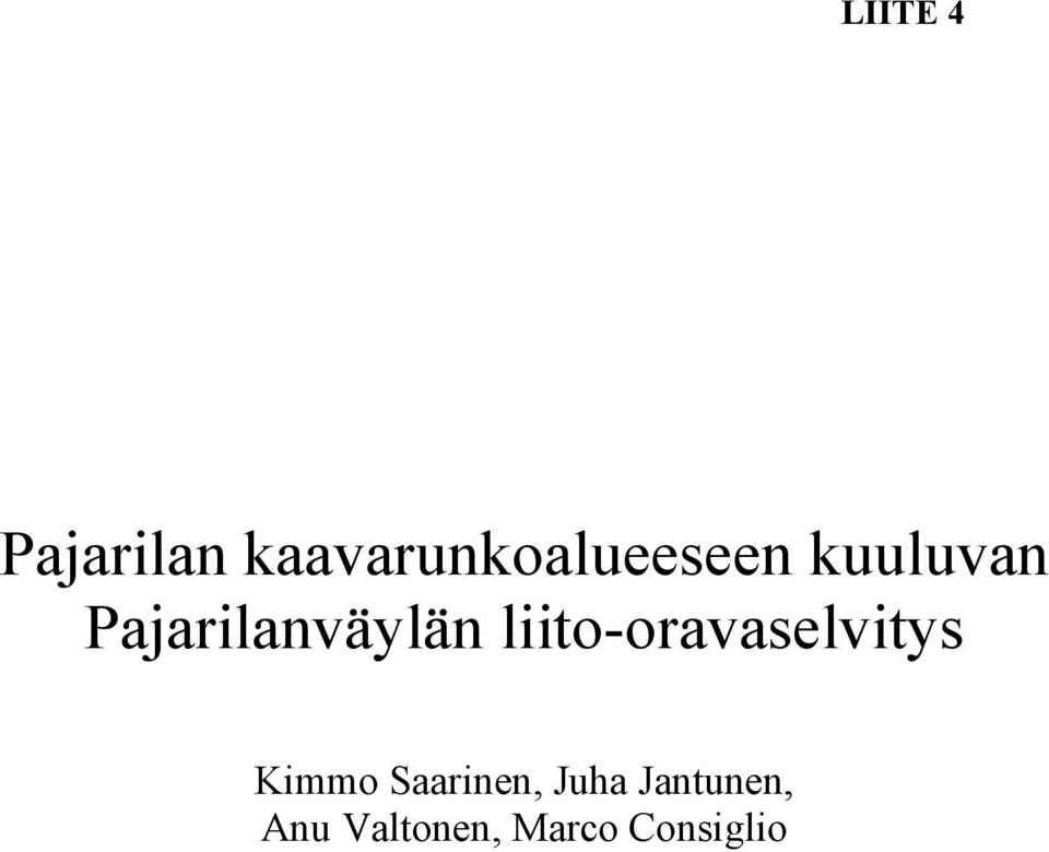 Pajarilanväylän liito-oravaselvitys