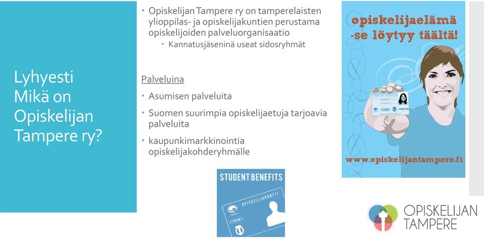 Lyhyesti Mikä on Opiskelijan Tampere ry?