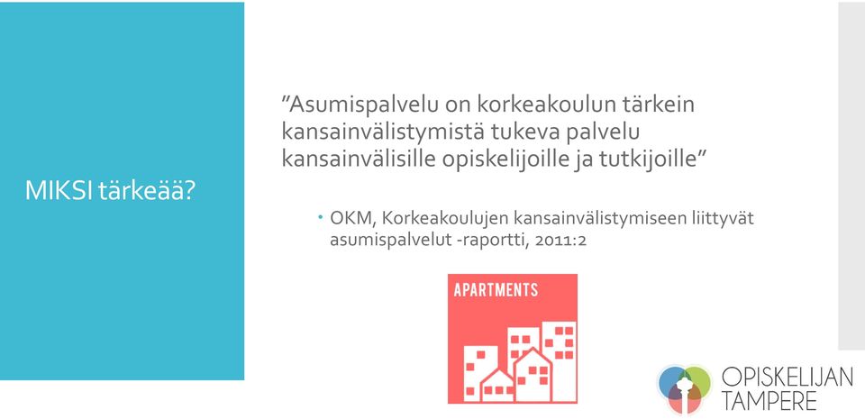 kansainvälistymistä tukeva palvelu kansainvälisille