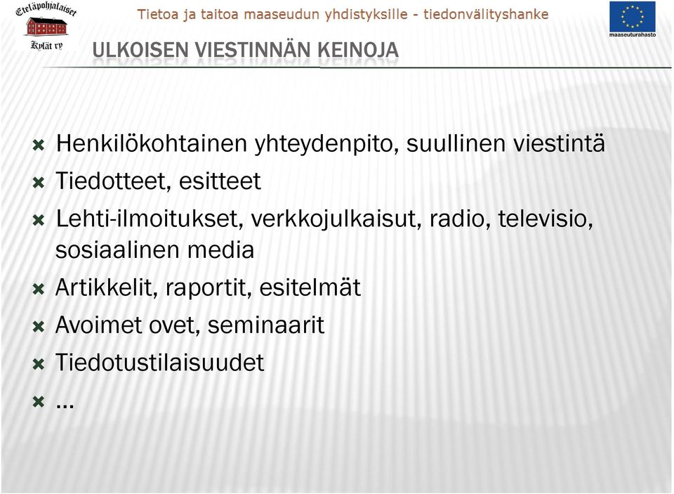 verkkojulkaisut, radio, televisio, sosiaalinen media