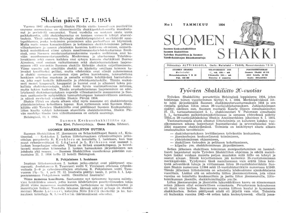 :li::d m:'l'kitsivät suurtapahtulll:l:l, jollka Il<'ddmien poimimisen aika P;II'Il;lil ' "all on käynnissä. Mutta tllyi;;; \ kans,ainvälisen ja kotimaisen sll:lkkit"irninnan jatkuva vilkastulllilh'll.