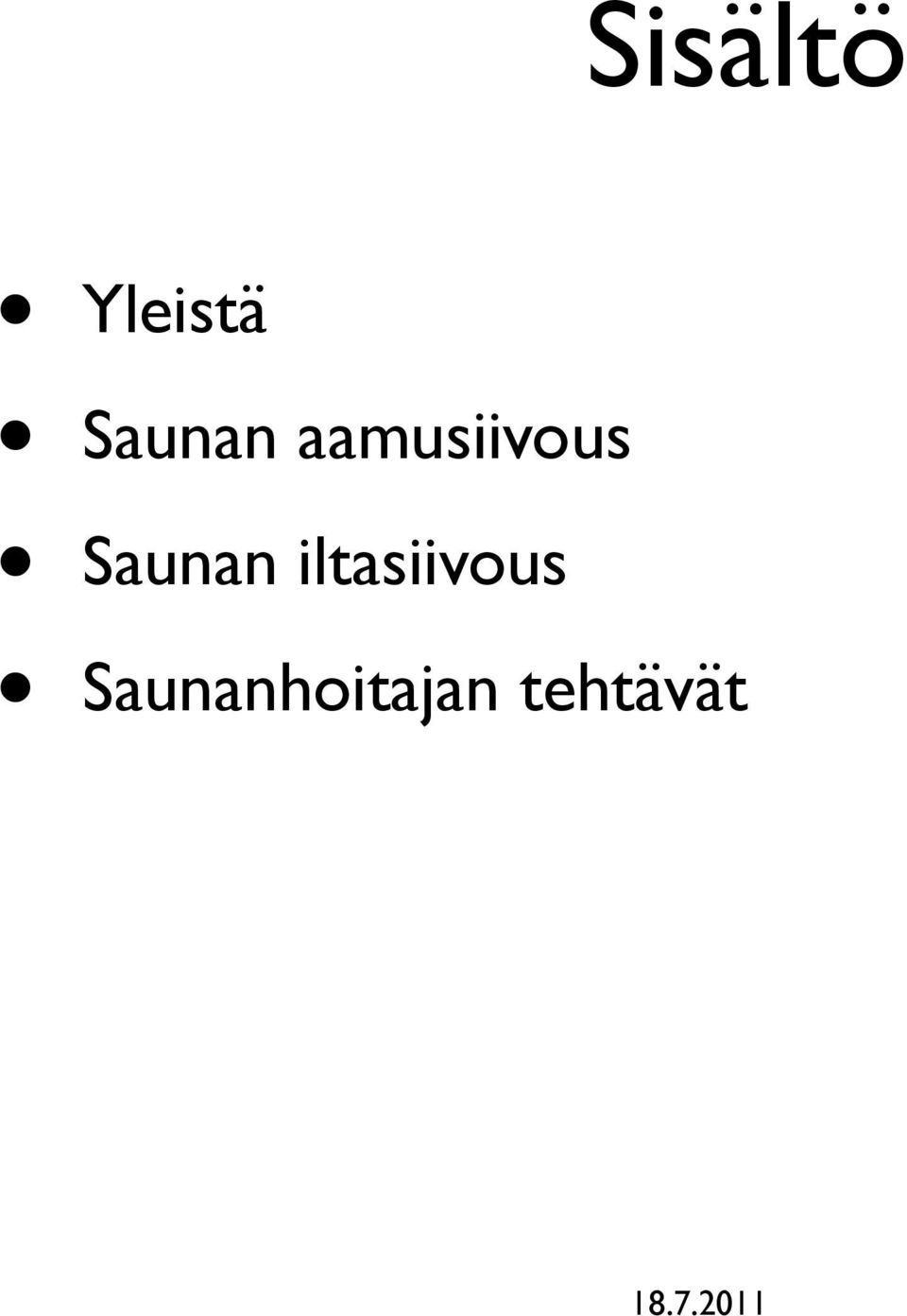 Saunan iltasiivous
