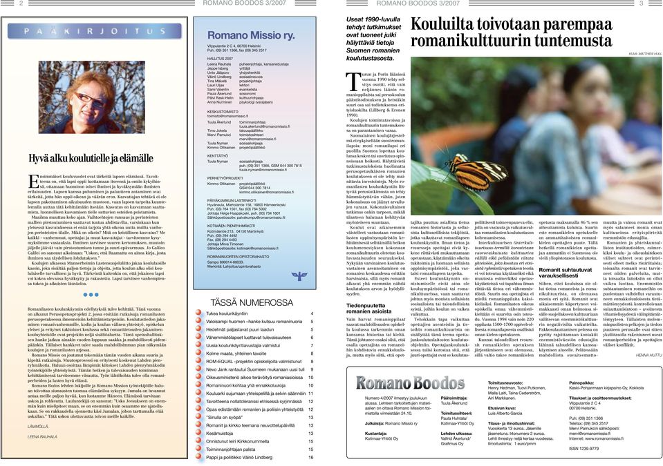 Lapsen kanssa puhuminen ja palautteen antaminen ovat tärkeitä, jotta hän oppii oikean ja väärän eron.