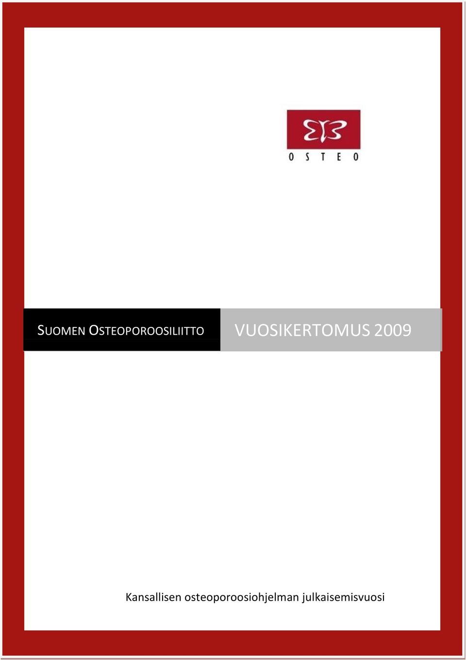 VUOSIKERTOMUS 2009