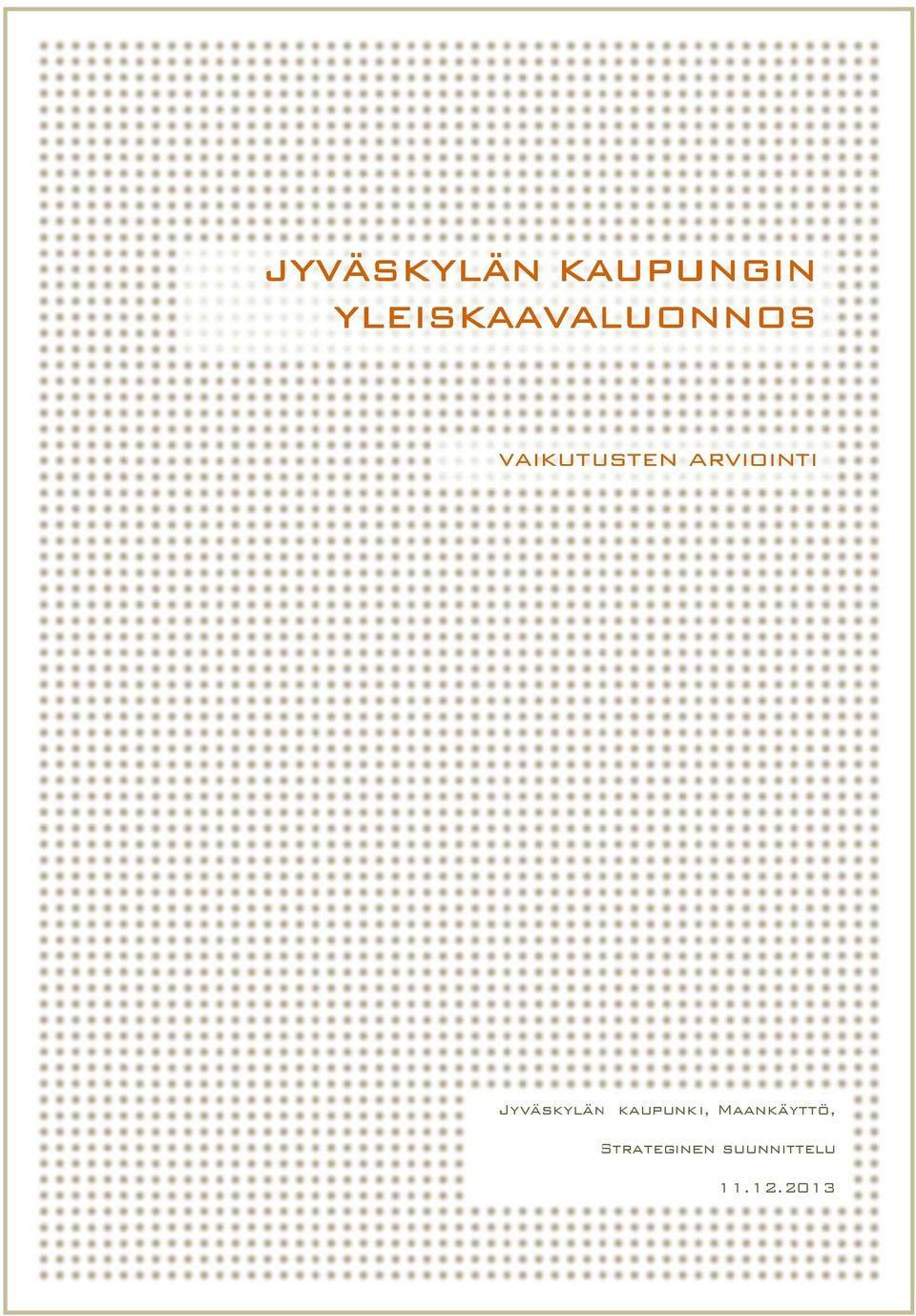 arviointi Jyväskylän n kaupunki,