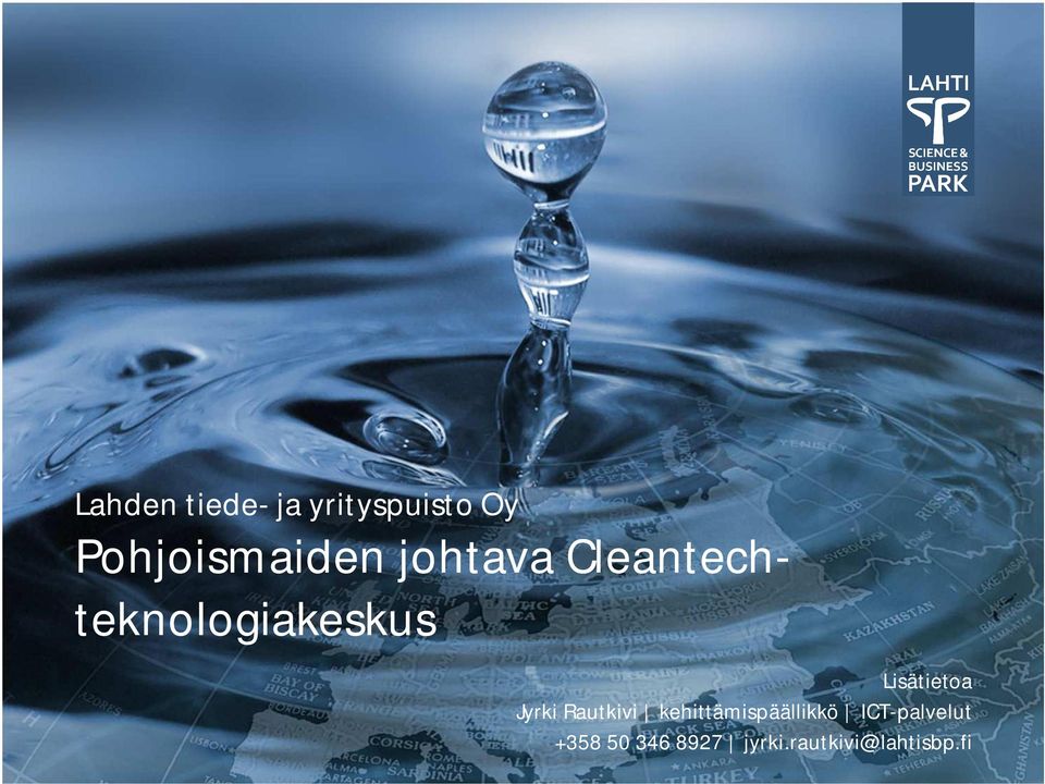 Cleantechteknologiakeskus Lisätietoa Jyrki