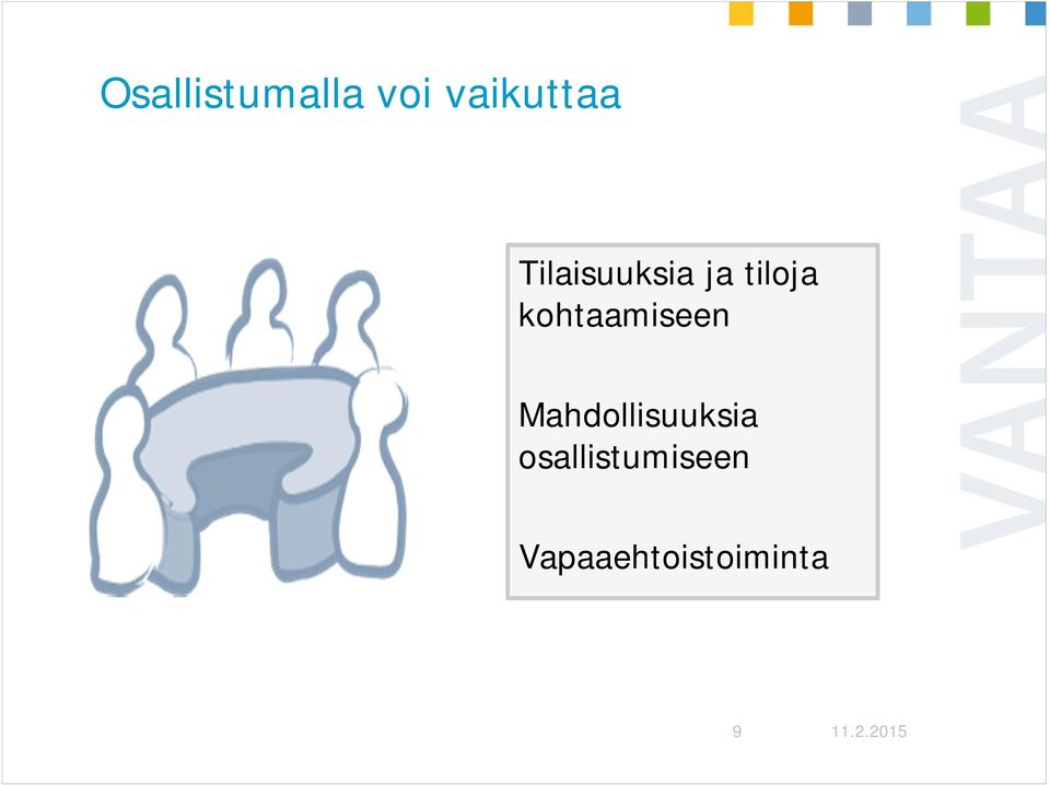 kohtaamiseen Mahdollisuuksia