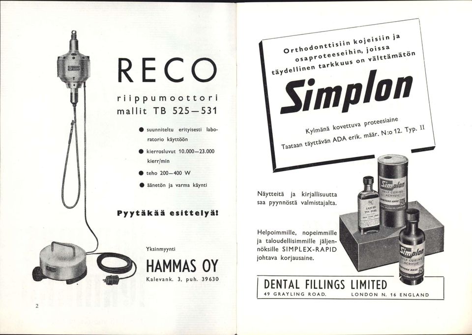 000 kierr/min teho 200-400 W # äänetön ja varma käynti Pyytäkää Yksinmyynti esittelyä! HAMMAS OY Kalevank. 3, puh.