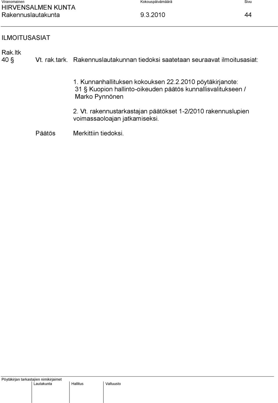 Kunnanhallituksen kokouksen 22