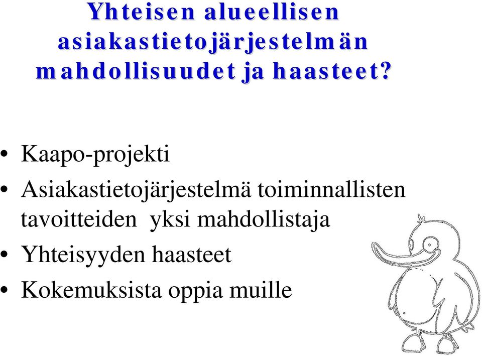 Kaapo-projekti Asiakastietojärjestelmä