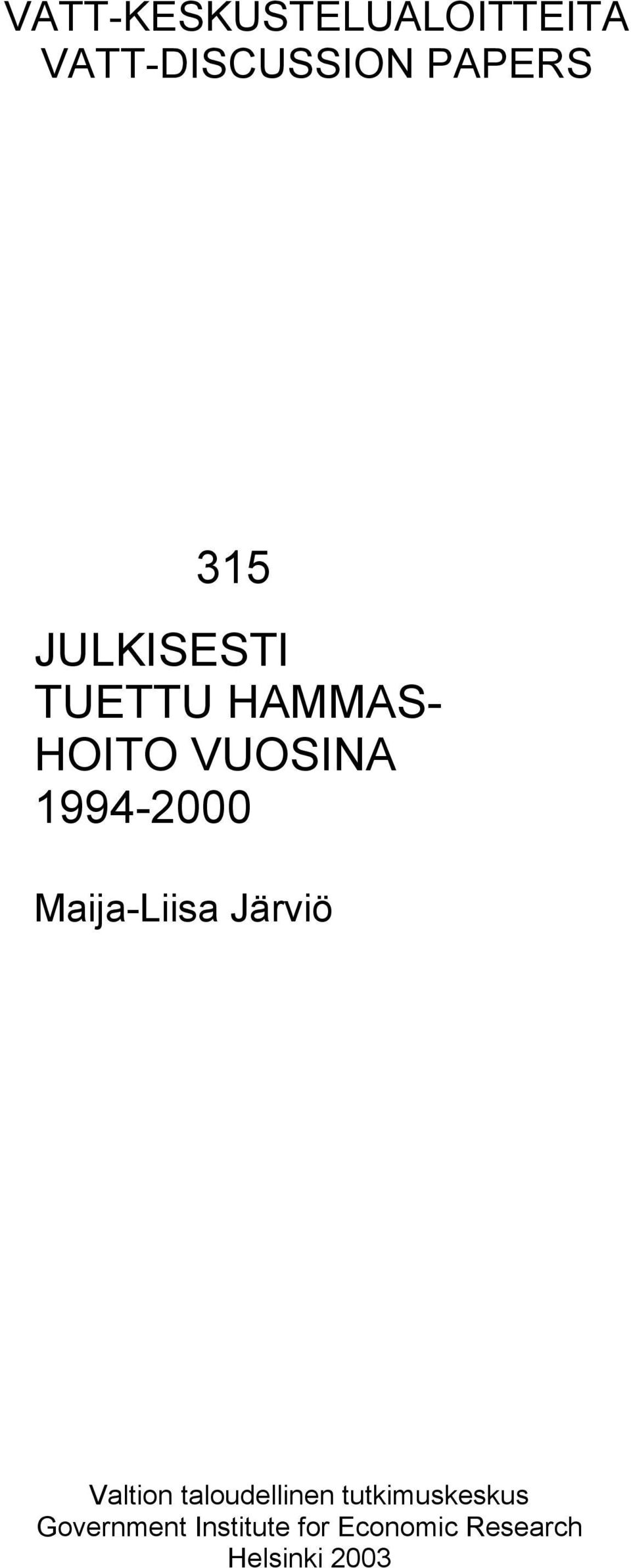 Maija-Liisa Järviö Valtion taloudellinen