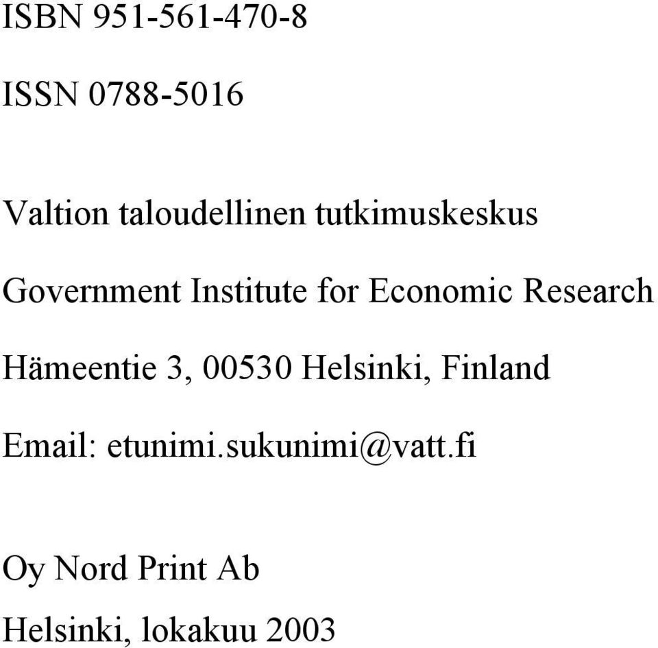 Research Hämeentie 3, 00530 Helsinki, Finland Email: