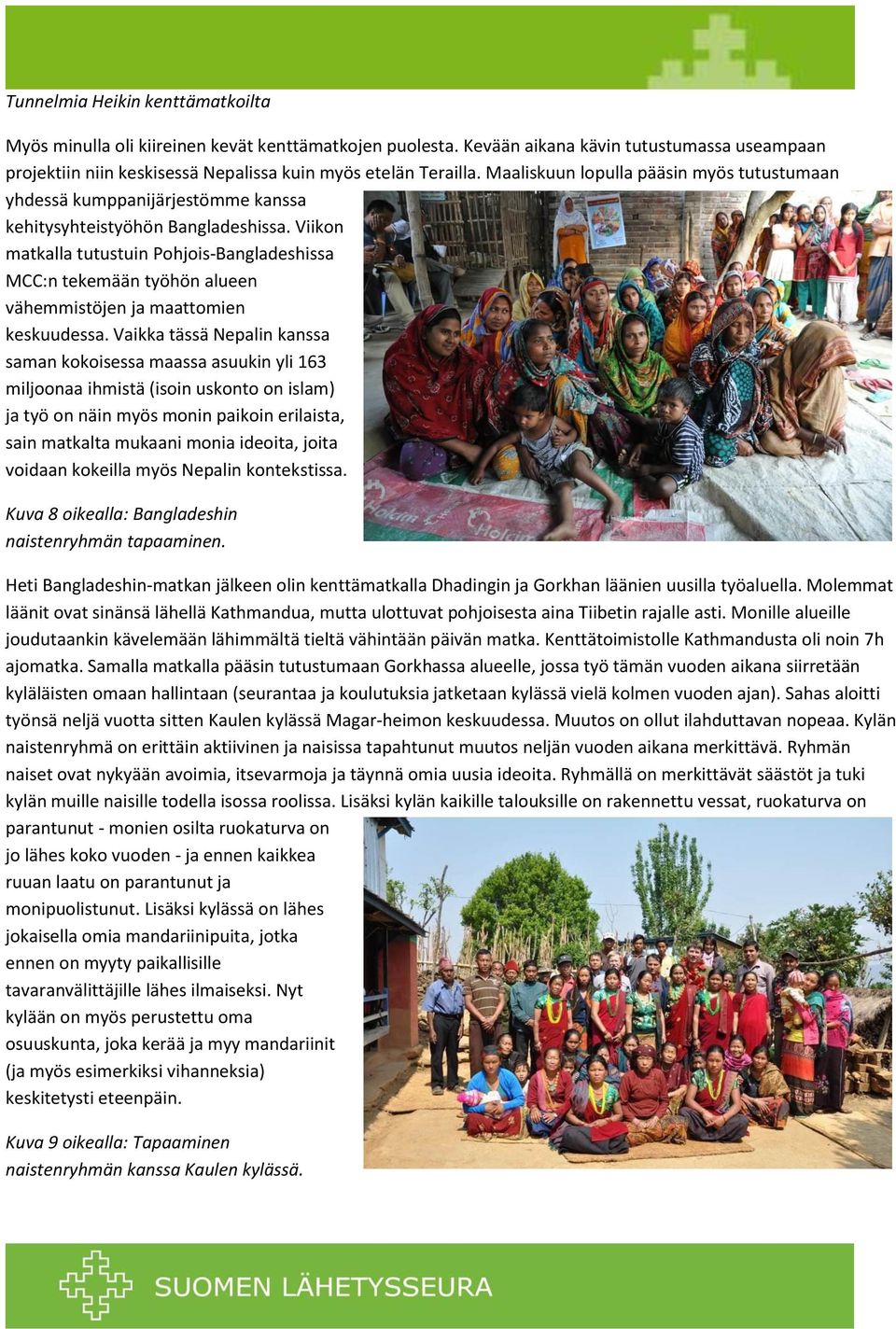 Viikon matkalla tutustuin Pohjois-Bangladeshissa MCC:n tekemään työhön alueen vähemmistöjen ja maattomien keskuudessa.