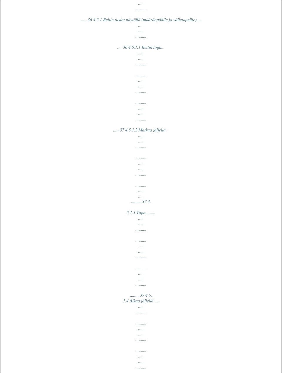 välietapeille)...... 1.1 Reitin linja... 37 4.