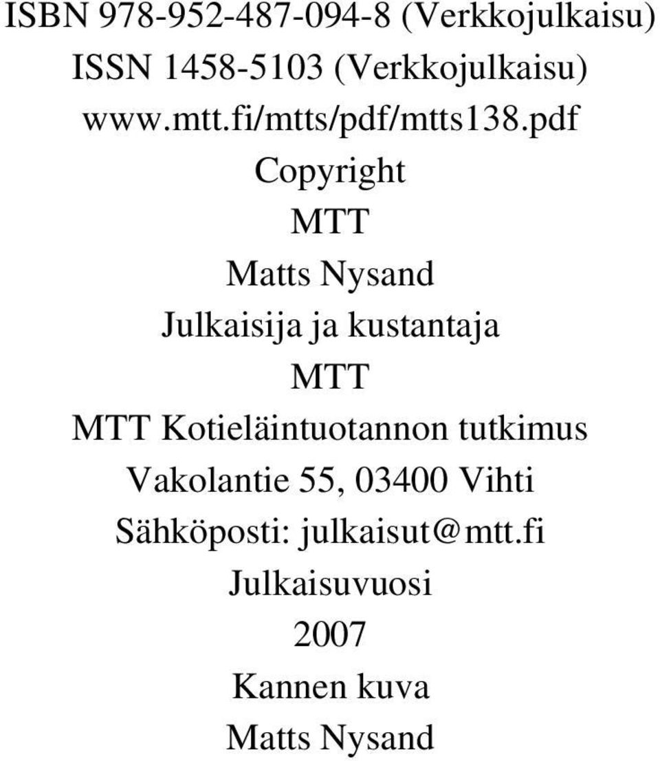 pdf Copyright MTT Matts Nysand Julkaisija ja kustantaja MTT MTT