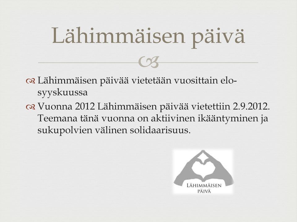 päivää vietettiin 2.9.2012.