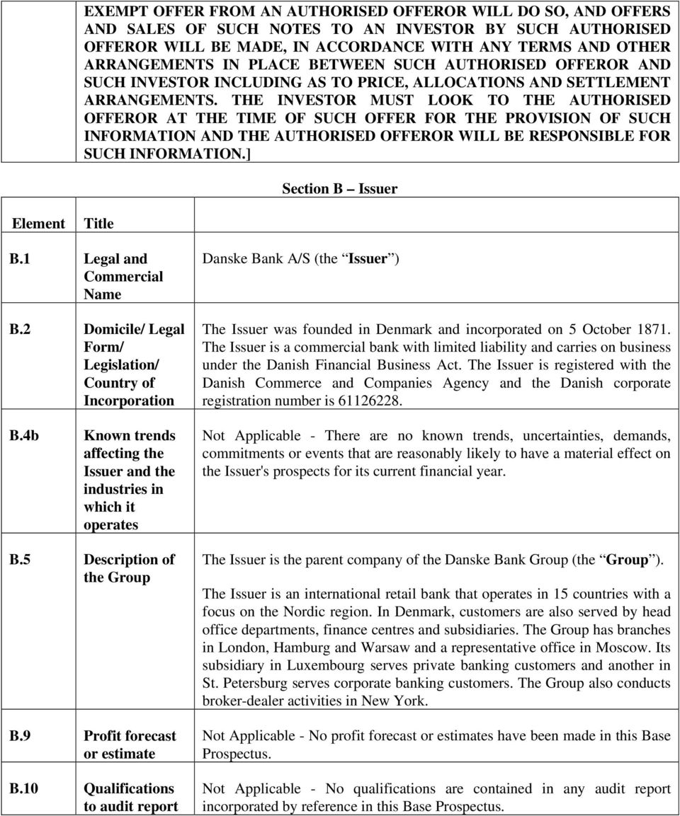 THE INVESTOR MUST LOOK TO THE AUTHORISED OFFEROR AT THE TIME OF SUCH OFFER FOR THE PROVISION OF SUCH INFORMATION AND THE AUTHORISED OFFEROR WILL BE RESPONSIBLE FOR SUCH INFORMATION.