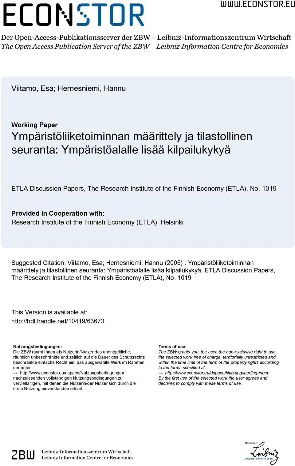 eu Der Open-Access-Publikationsserver der ZBW Leibniz-Informationszentrum Wirtschaft The Open Access Publication Server of the ZBW Leibniz Information Centre for Economics Viitamo, Esa; Hernesniemi,