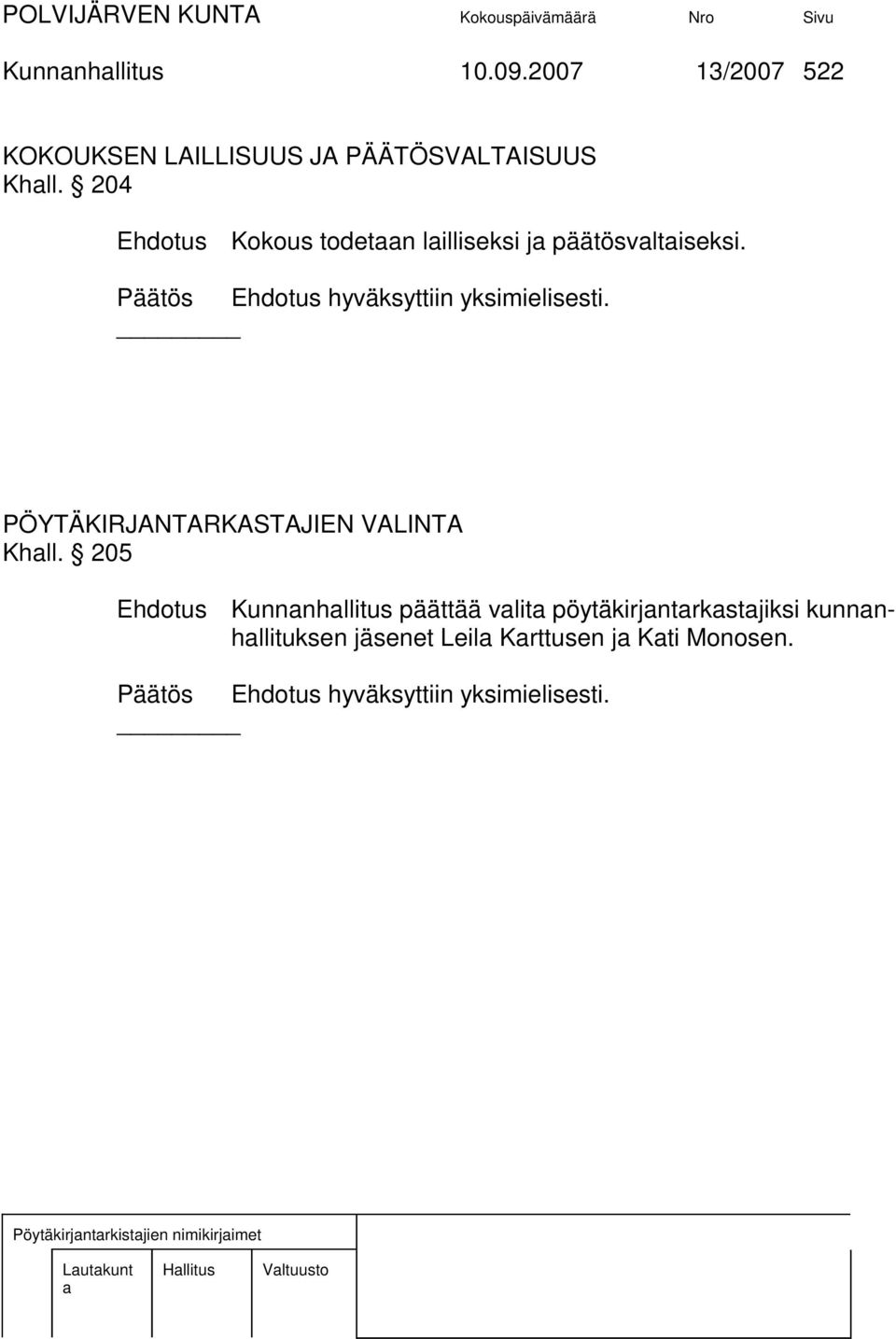 PÖYTÄKIRJANTARKASTAJIEN VALINTA Khll.