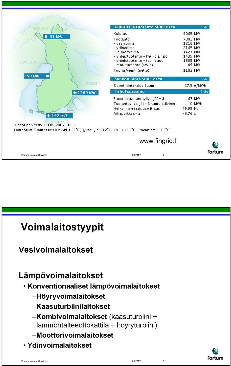 Konventionaaliset lämpövoimalaitokset Höyryvoimalaitokset