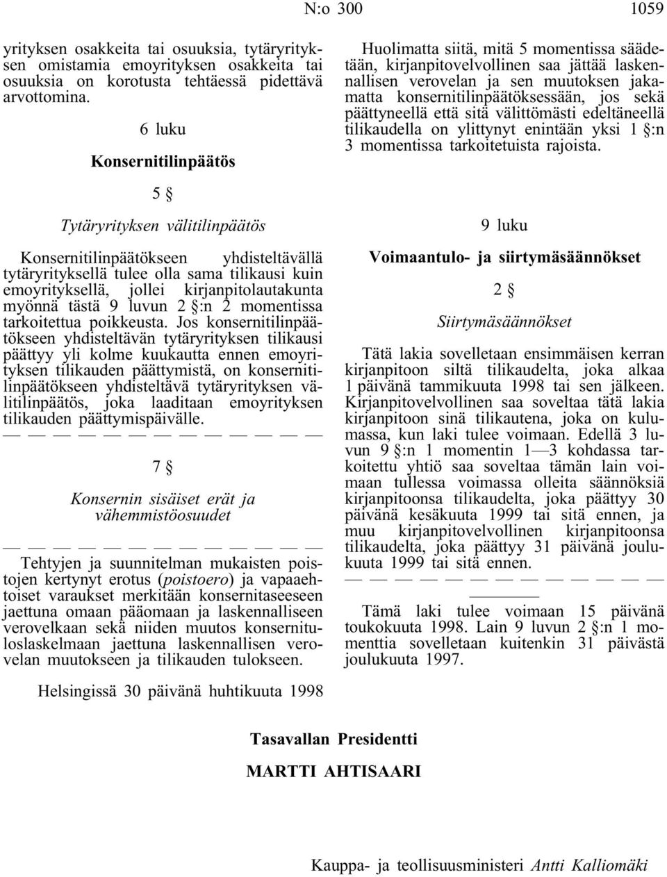 tästä 9 luvun 2 :n 2 momentissa tarkoitettua poikkeusta.