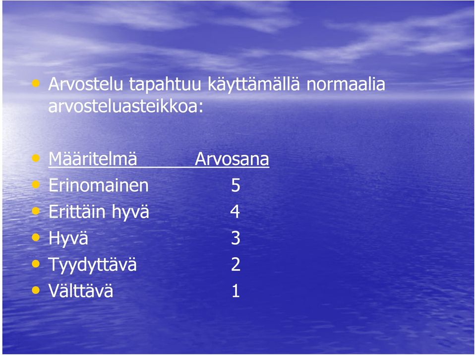 Määritelmä Erinomainen Arvosana