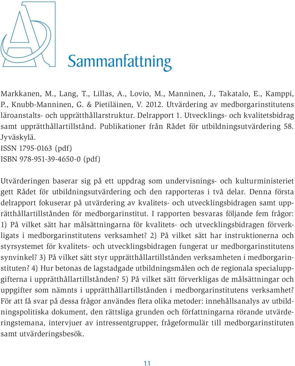 Publikationer från Rådet för utbildningsutvärdering 58. Jyväskylä.