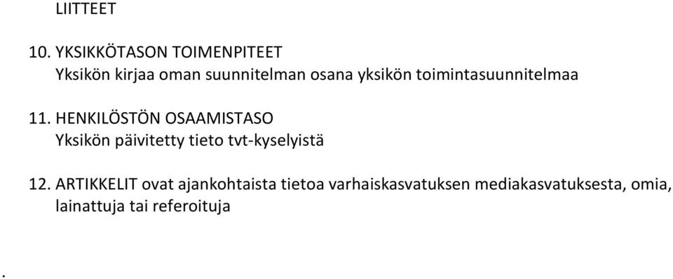 yksikön toimintasuunnitelmaa 11.
