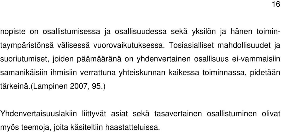 Tosiasialliset mahdollisuudet ja suoriutumiset, joiden päämääränä on yhdenvertainen osallisuus ei-vammaisiin