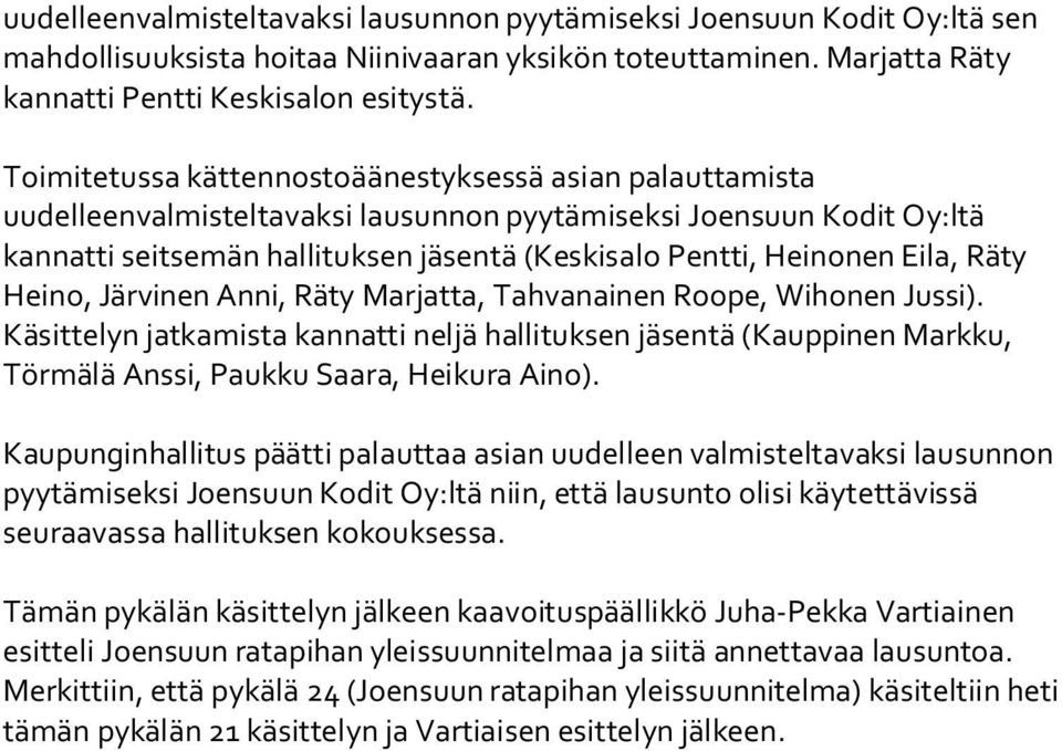 Eila, Räty Heino, Järvinen Anni, Räty Marjatta, Tahvanainen Roope, Wihonen Jussi).