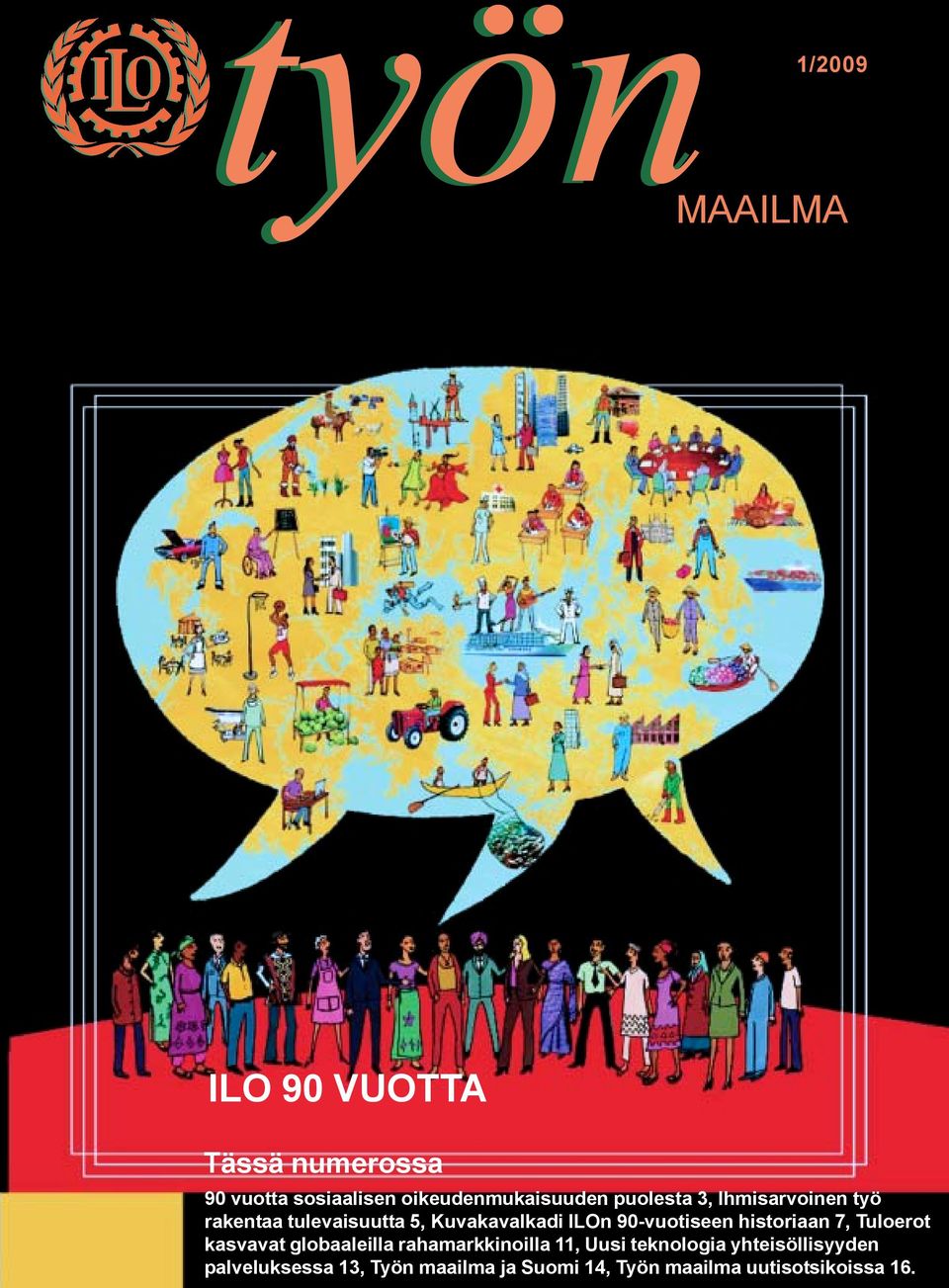 Kuvakavalkadi ILOn 90-vuotiseen historiaan 7, Tuloerot kasvavat globaaleilla