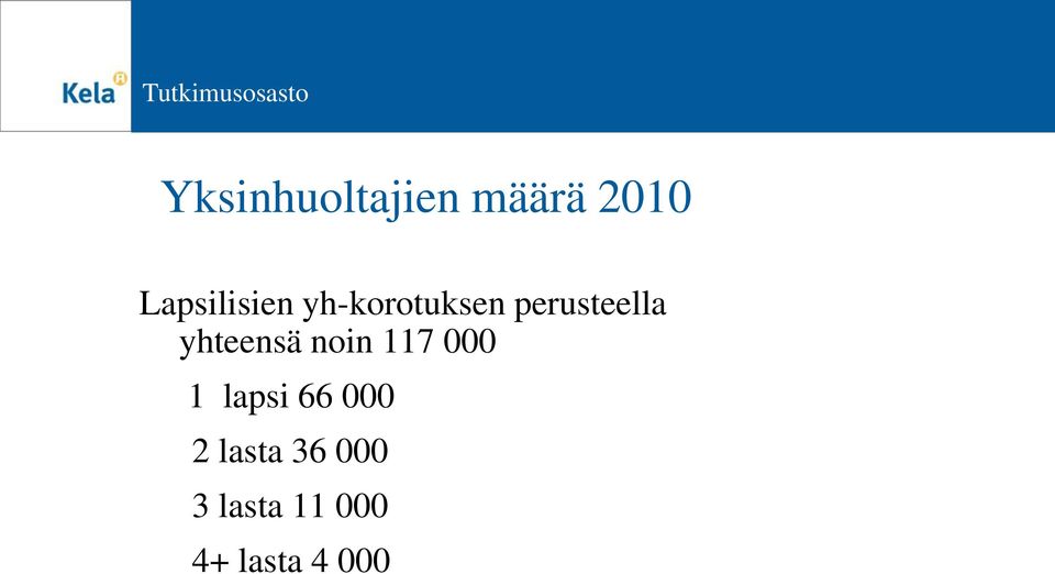perusteella yhteensä noin 117 000 1