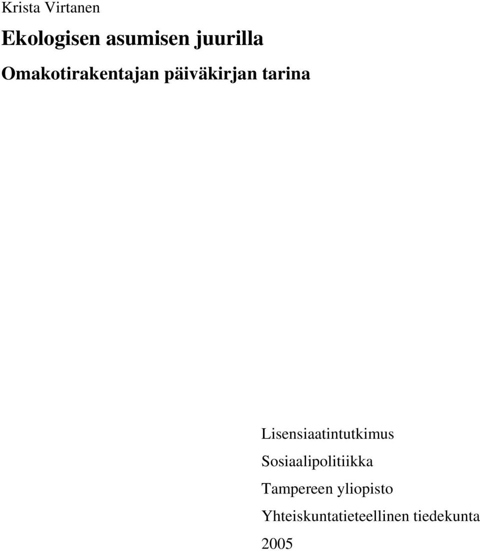 Lisensiaatintutkimus Sosiaalipolitiikka