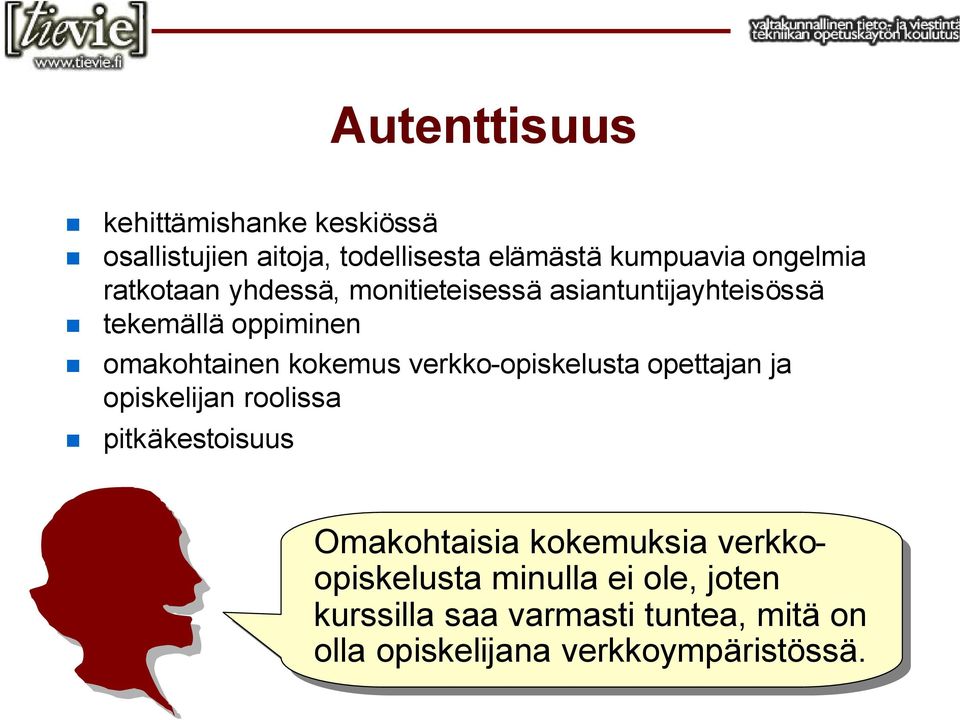 verkko-opiskelusta opettajan ja opiskelijan roolissa pitkäkestoisuus Omakohtaisia kokemuksia