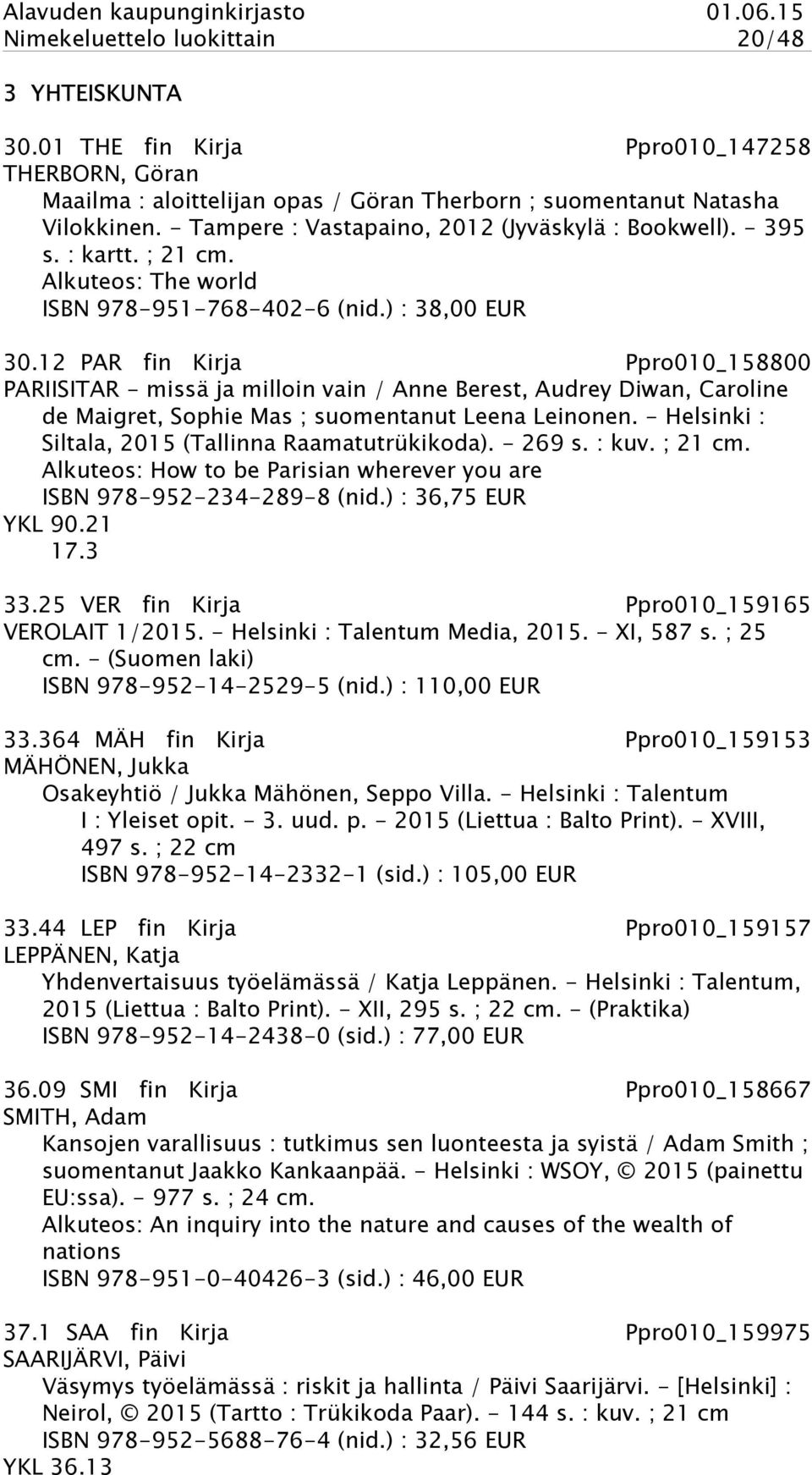 12 PAR fin Kirja Ppro010_158800 PARIISITAR - missä ja milloin vain / Anne Berest, Audrey Diwan, Caroline de Maigret, Sophie Mas ; suomentanut Leena Leinonen.