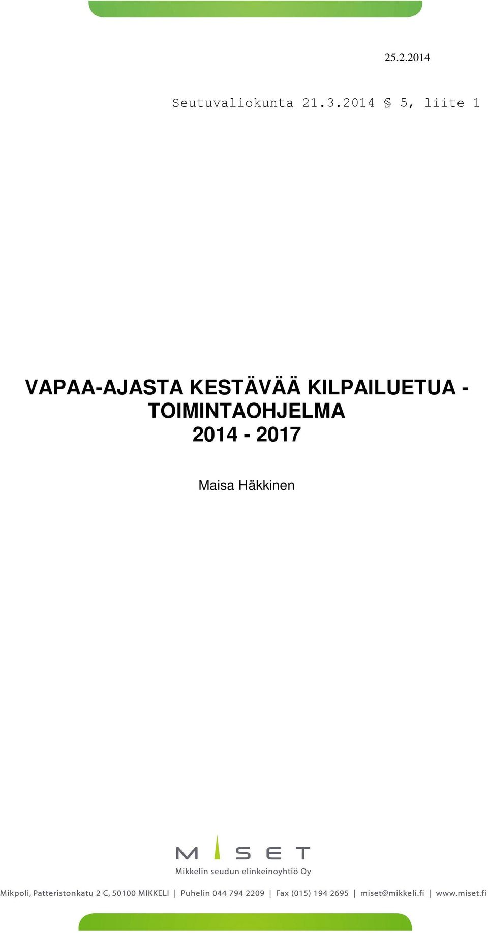 KILPAILUETUA -