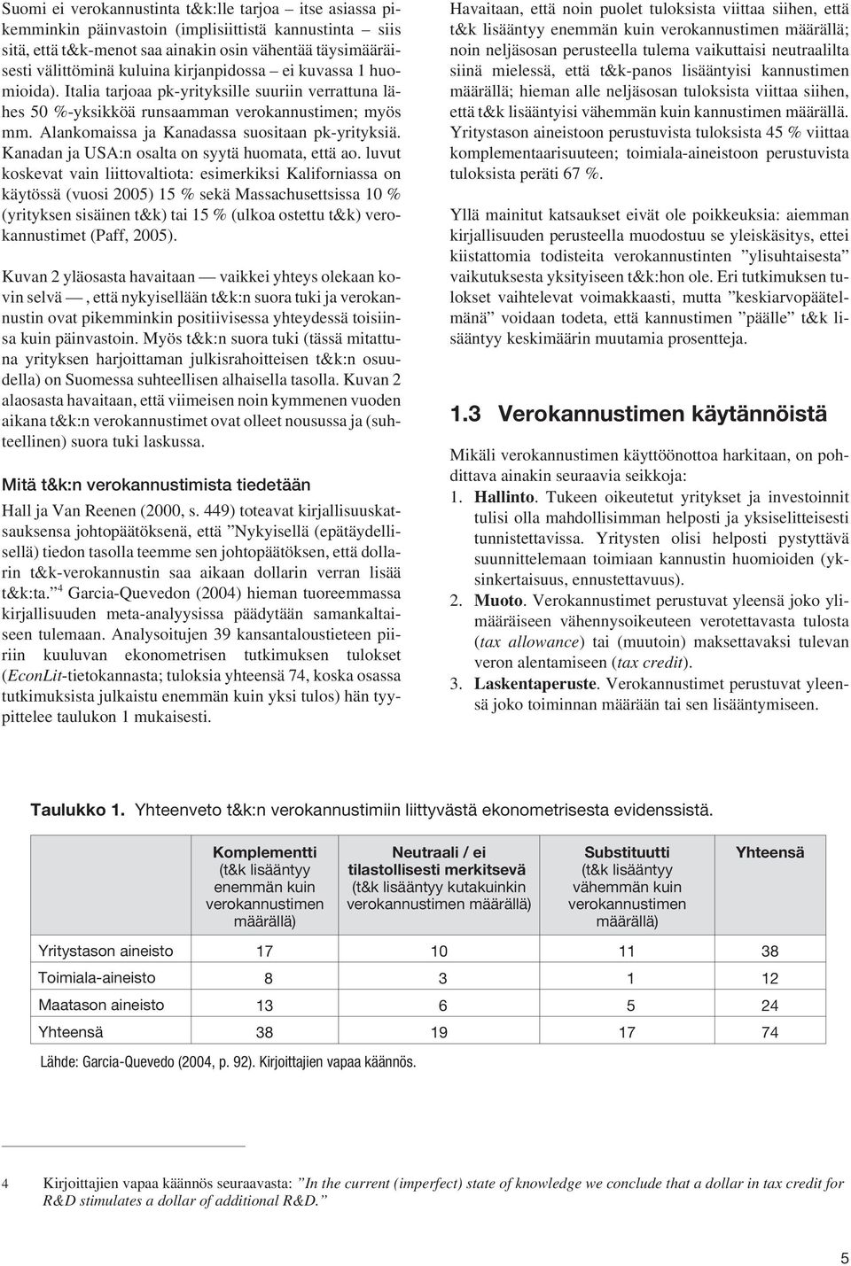 Kanadan ja USA:n osalta on syytä huomata, että ao.