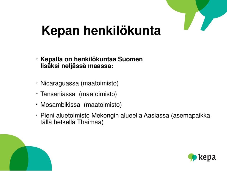 (maatoimisto) Mosambikissa (maatoimisto) Pieni aluetoimisto