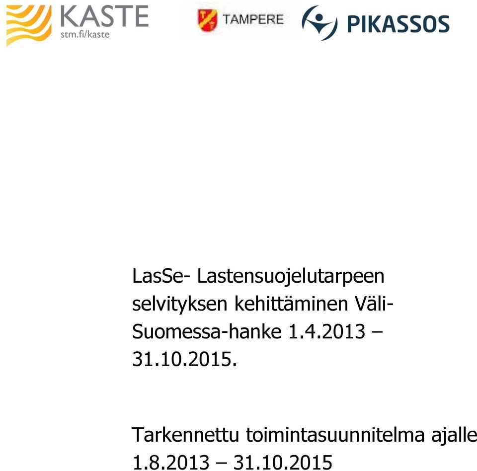 Suomessa-hanke 1.4.2013 31.10.2015.