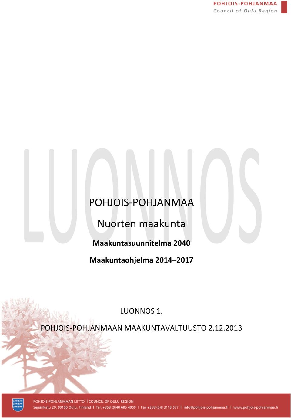 Maakuntaohjelma 2014 2017 LUONNOS 1.