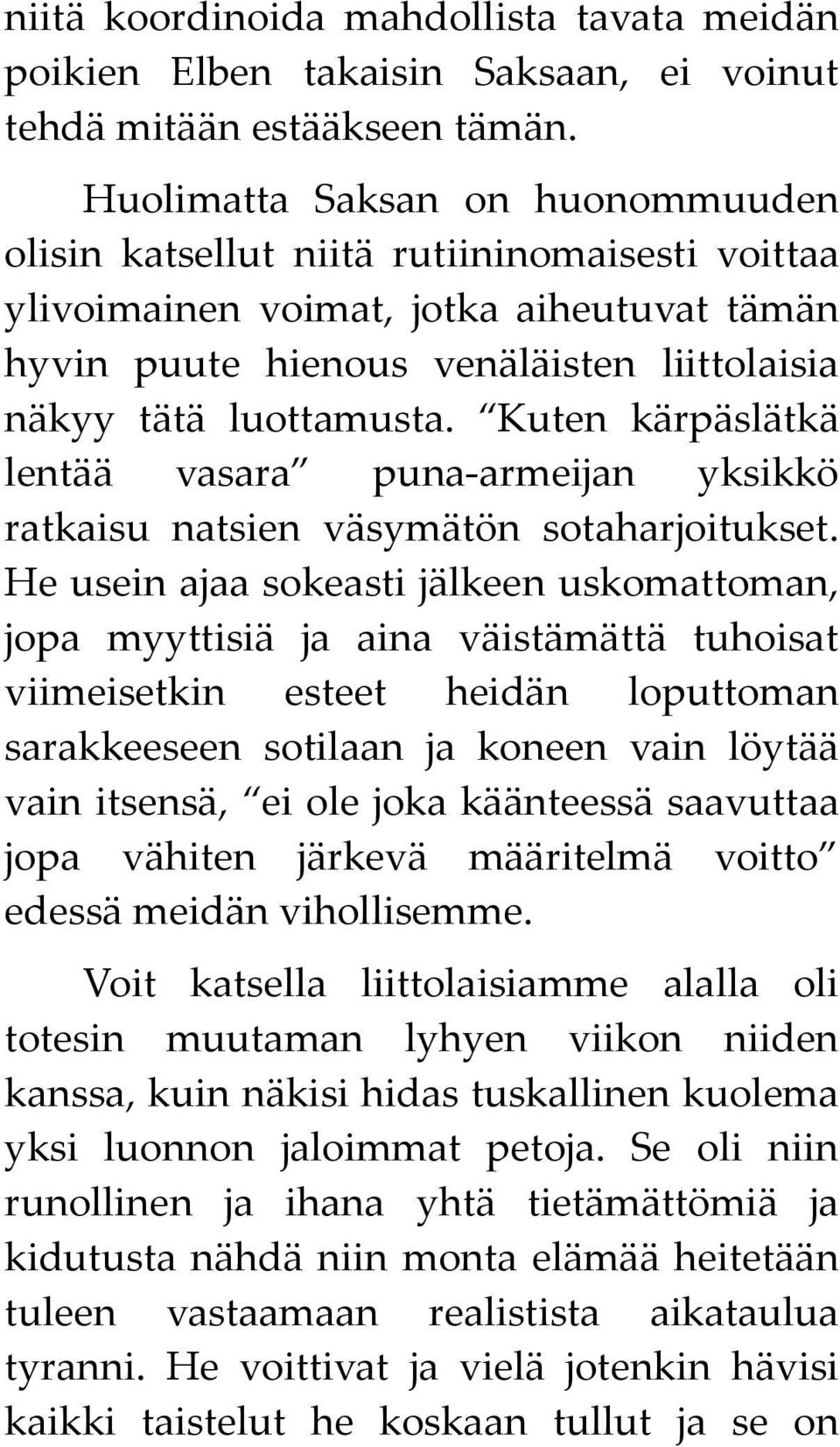 Kuten kärpäslätkä lentää vasara puna-armeijan yksikkö ratkaisu natsien väsymätön sotaharjoitukset.