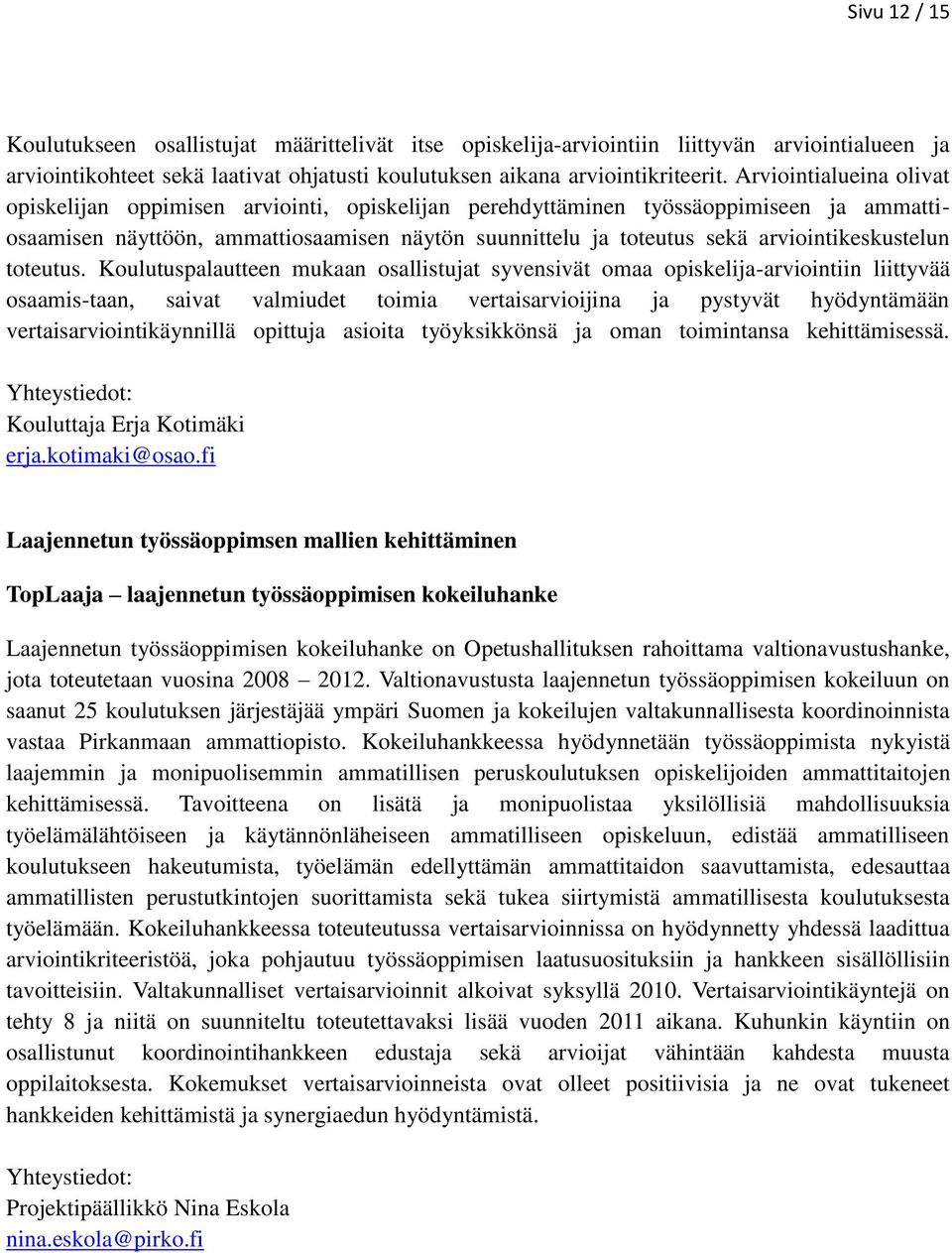 arviointikeskustelun toteutus.