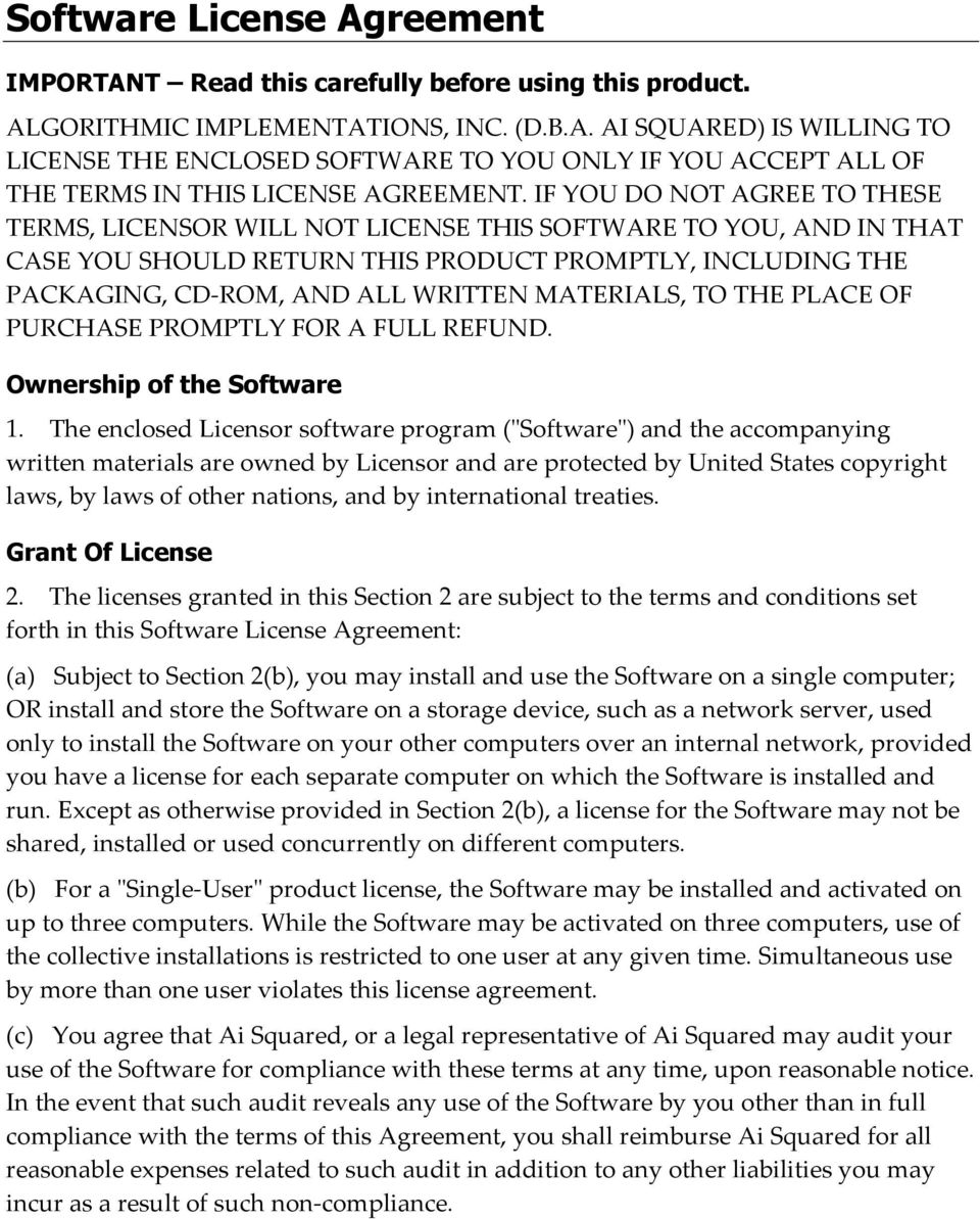 MATERIALS, TO THE PLACE OF PURCHASE PROMPTLY FOR A FULL REFUND. Ownership of the Software 1.