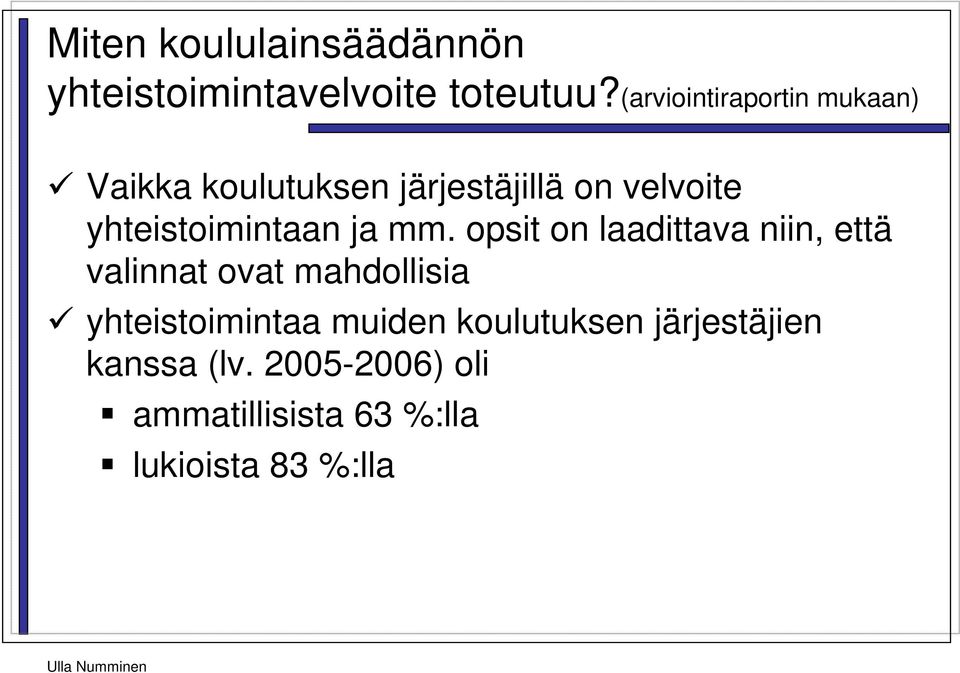 yhteistoimintaan ja mm.