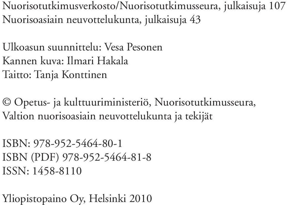 Konttinen Opetus- ja kulttuuriministeriö, Nuorisotutkimusseura, Valtion nuorisoasiain