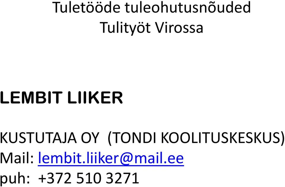 KOOLITUSKESKUS) Mail: