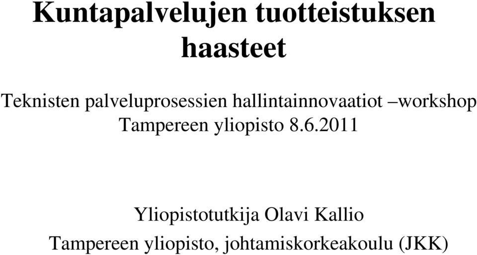 Tampereen yliopisto 8.6.