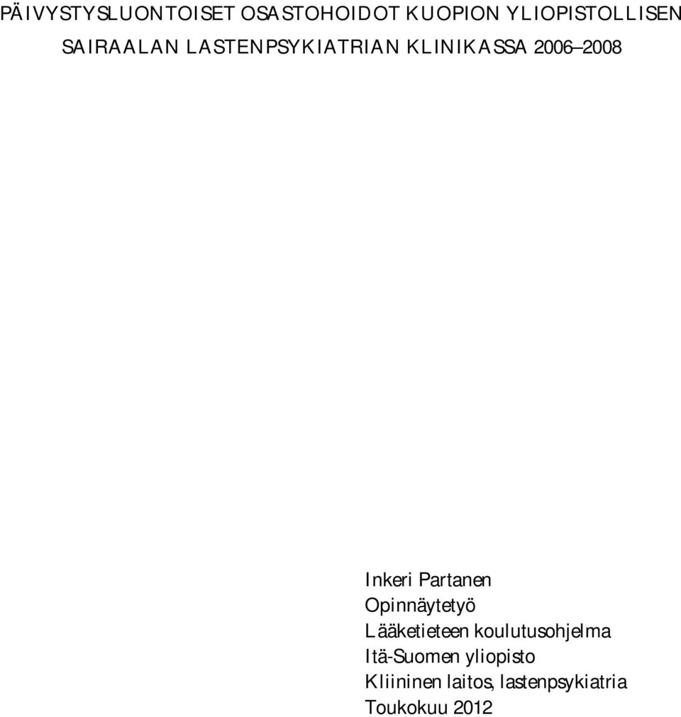 Partanen Opinnäytetyö Lääketieteen koulutusohjelma