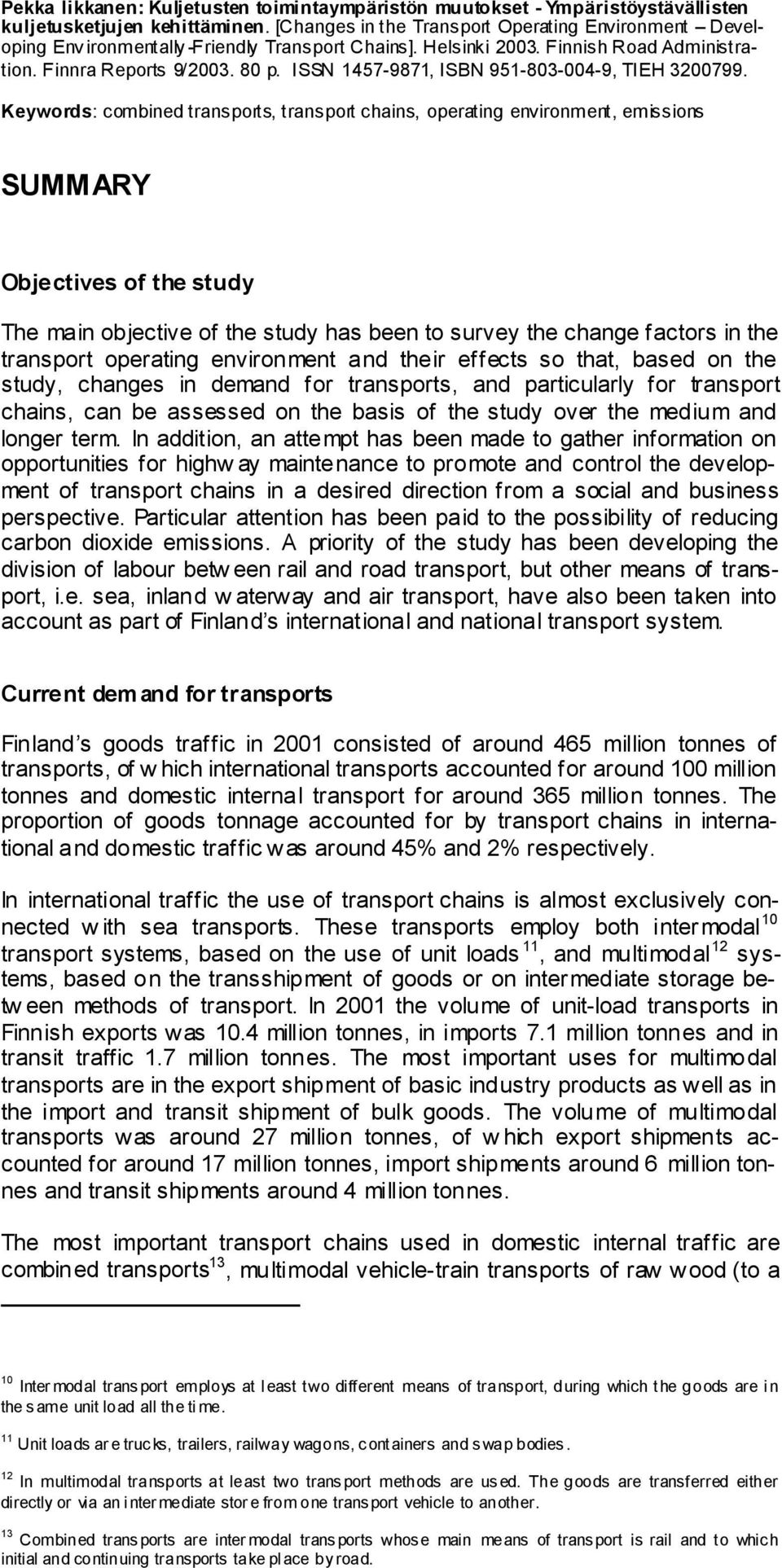 ISSN 1457-9871, ISBN 951-803-004-9, TIEH 3200799.