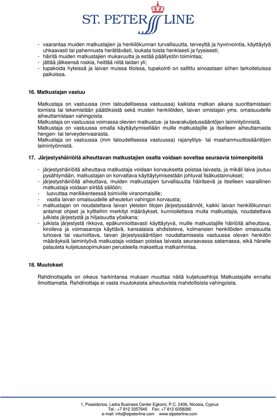 siihen tarkoitetuissa paikoissa. 16.